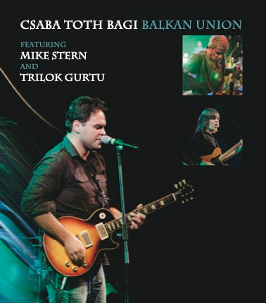 Csaba Tóth Bagi - Balkan Union Live _ DVD
